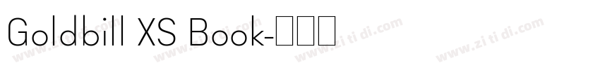 Goldbill XS Book字体转换 Goldbill XS Book字体转换